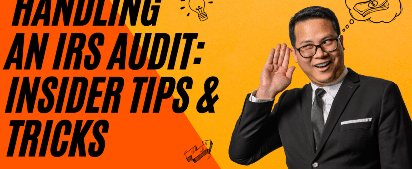 The Ultimate Guide to Handling an IRS Audit